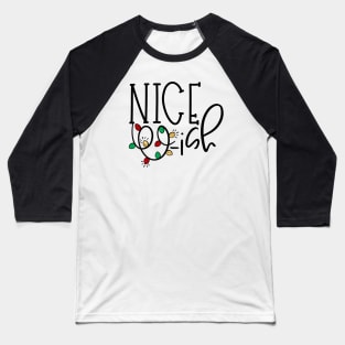 Niceish Christmas Lights Baseball T-Shirt